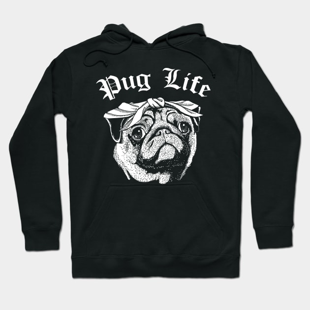 Pug Life Gangsta Hoodie by GAz